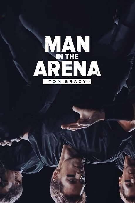 Man in the Arena: Tom Brady (2021) movie poster