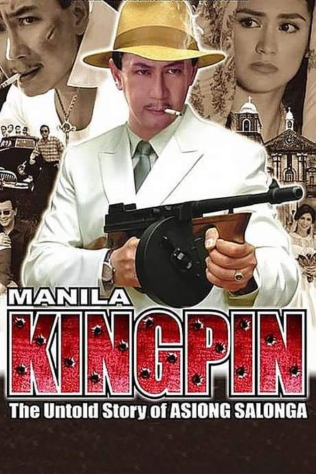 Manila Kingpin: The Asiong Salonga Story (2011) movie poster
