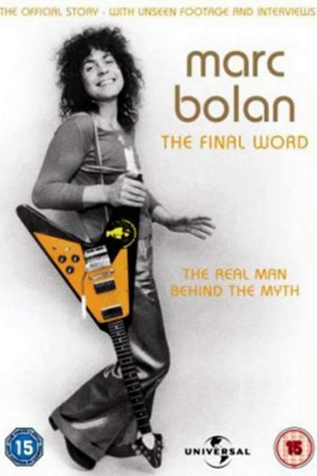 Marc Bolan: The Final Word (2007) movie poster