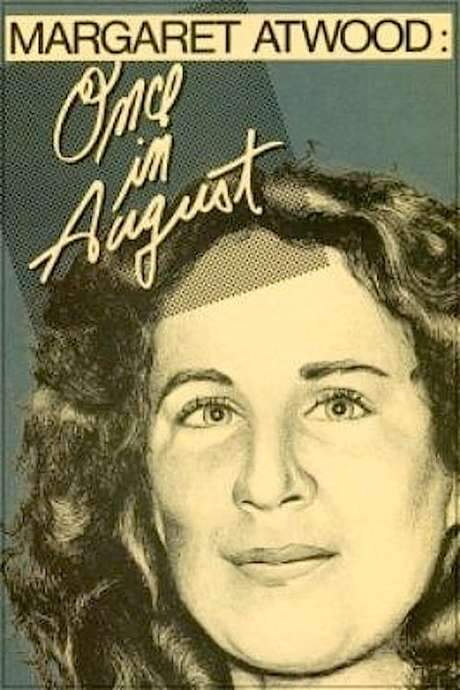 Margaret Atwood: Once in August (1984) movie poster