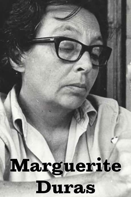 Marguerite Duras: Worn Out with Desire . . . to Write (1985) movie poster