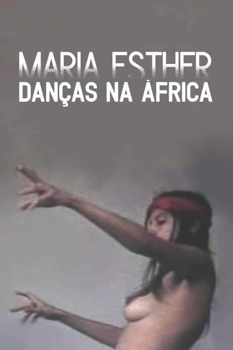 Maria Esther: Danças Na África (1978) movie poster
