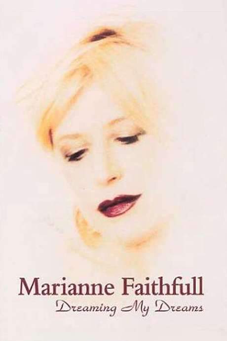 Marianne Faithfull: Dreaming My Dreams (2000) movie poster