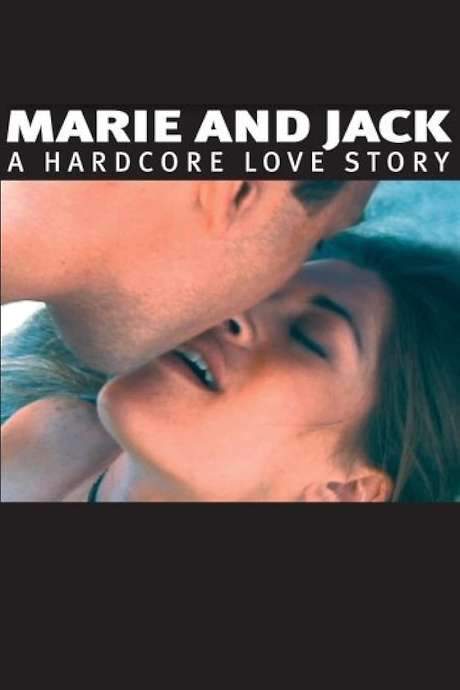 Marie and Jack: A Hardcore Love Story (2002) movie poster