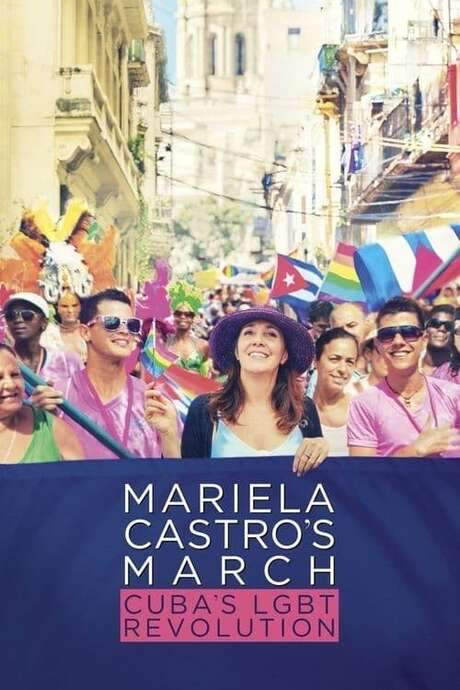 Mariela Castro’s March: Cuba’s LGBT Revolution (2016) movie poster