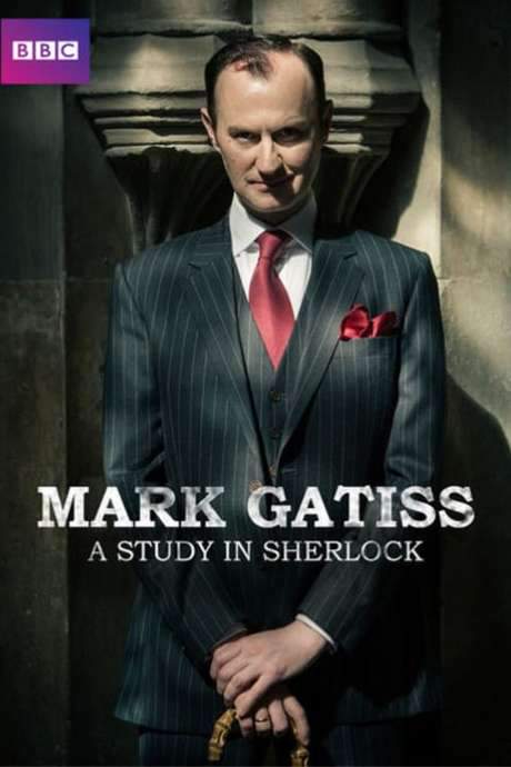 Mark Gatiss: A Study in Sherlock (2016) movie poster