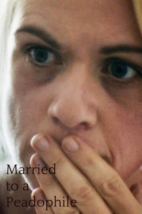 Married to a Paedophile (2018) movie poster