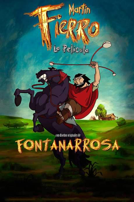 Martin Fierro: The Movie (2007) movie poster