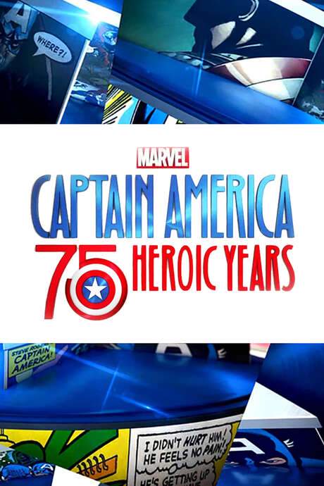 Marvel’s Captain America: 75 Heroic Years (2016) movie poster
