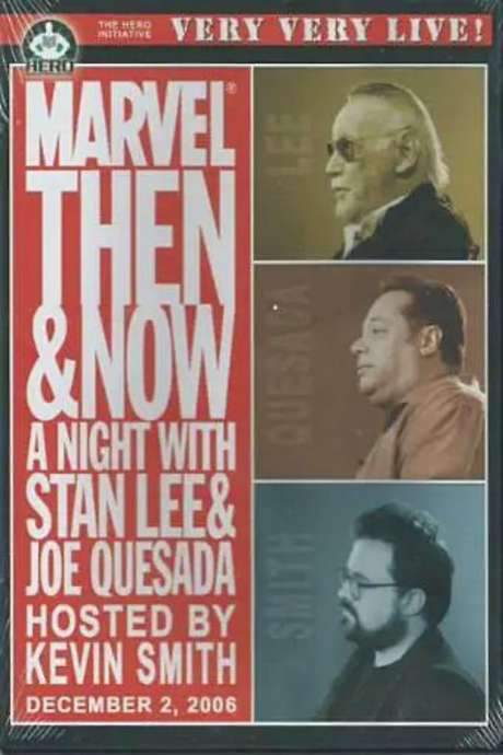 Marvel Then and Now: An Evening with Stan Lee and Joe Quesada (2007) movie poster