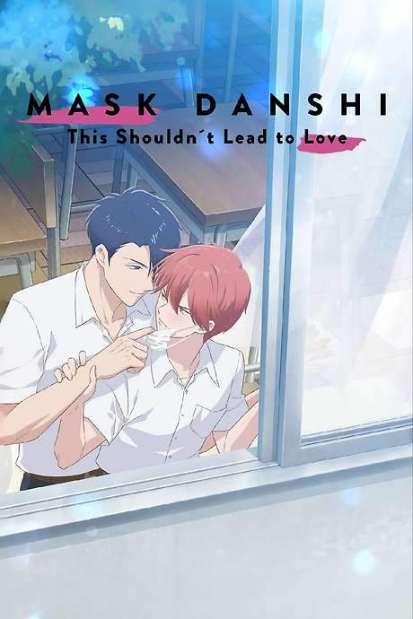 Mask Danshi wa Koishitakunai noni (2023) movie poster