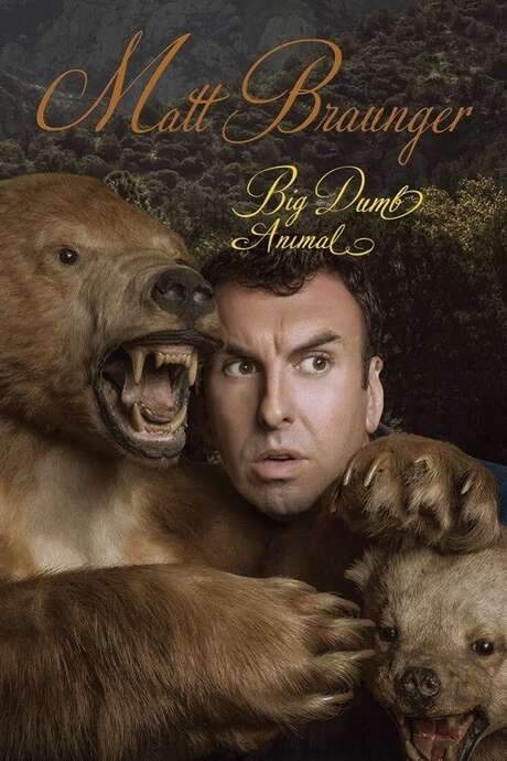 Matt Braunger: Big Dumb Animal (2015) movie poster