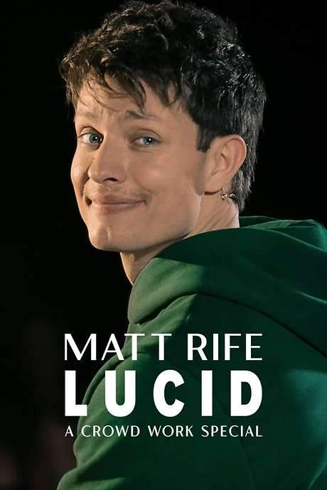Matt Rife: Lucid - A Crowd Work Special (2024) movie poster