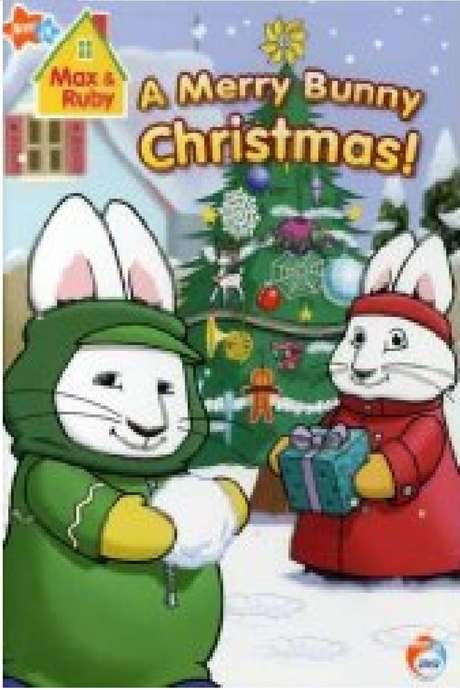 Max & Ruby - A Merry Bunny Christmas (2007) movie poster