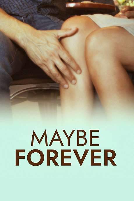 Maybe Forever (2024) movie poster