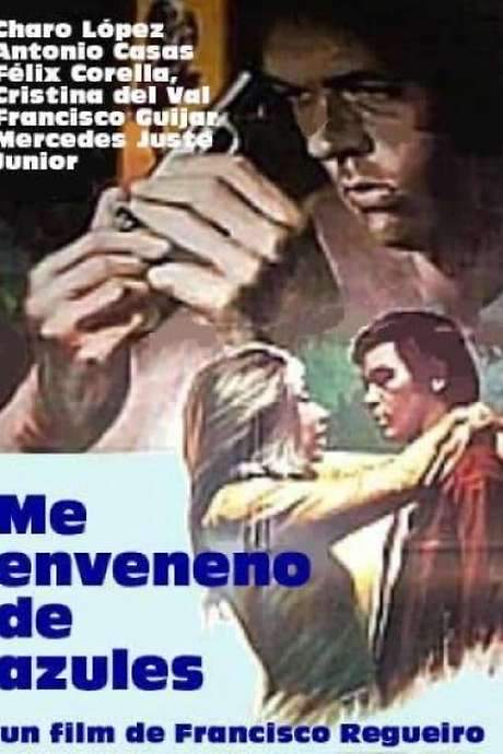 Me enveneno de azules (1971) movie poster
