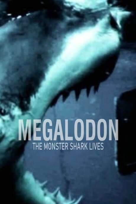 Megalodon: The Monster Shark Lives (2013) movie poster