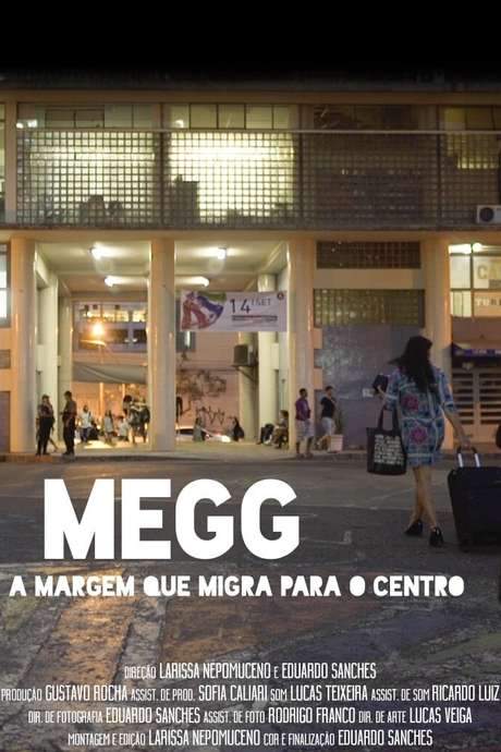 Megg - The Margin Who Migrate to the Center (2018) movie poster