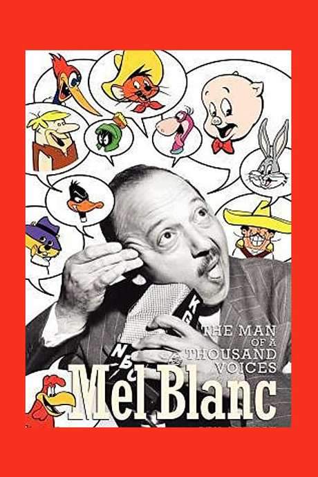 Mel Blanc: The Man of a Thousand Voices (2008) movie poster