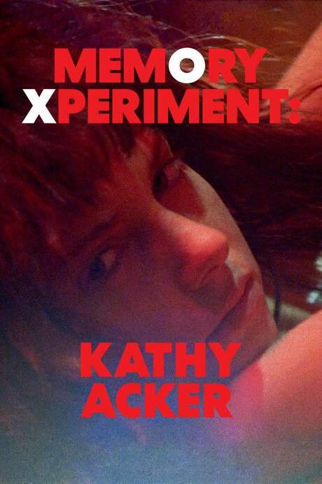 Memory Xperiment: Kathy Acker (2020) movie poster