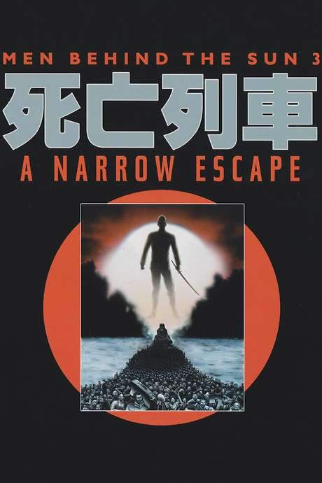 Men Behind the Sun 3: A Narrow Escape (1994) movie poster