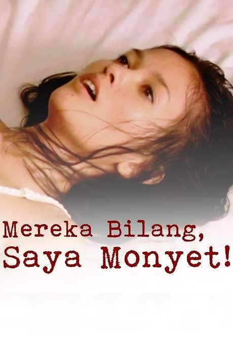 Mereka Bilang, Saya Monyet! (2007) movie poster