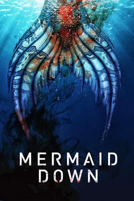 Mermaid Down (2019) movie poster
