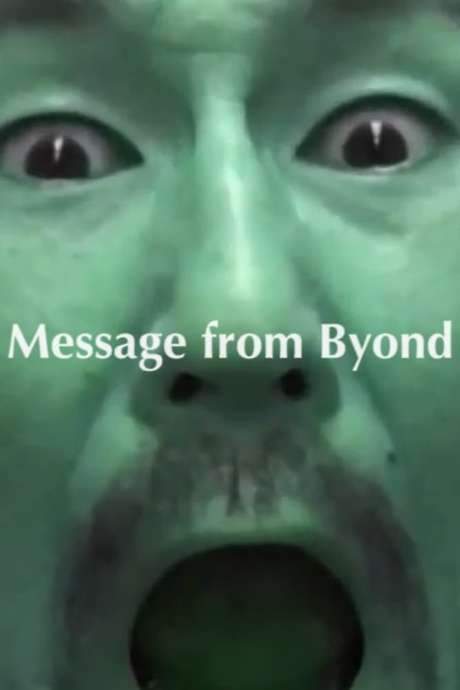 Message From Beyond (2015) movie poster