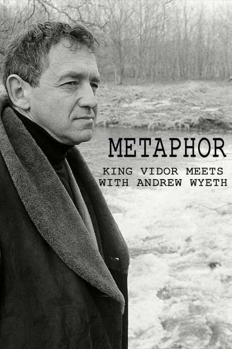 Metaphor: King Vidor Meets with Andrew Wyeth (1980) movie poster