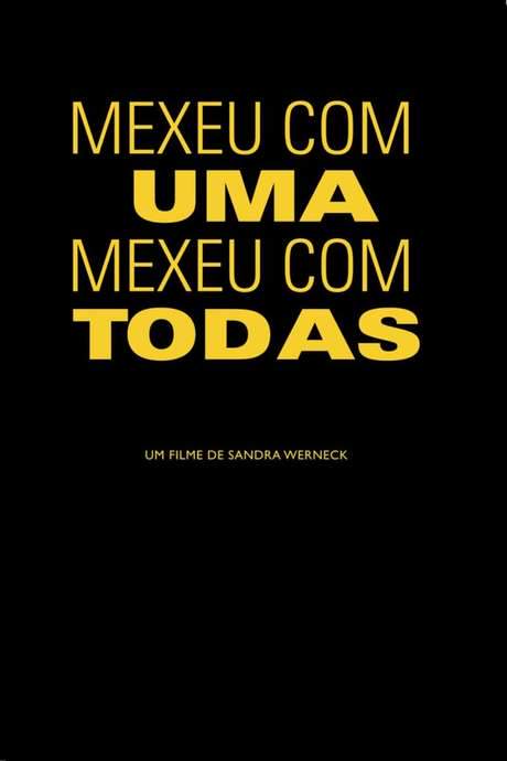 Mexeu com uma, mexeu com todas (2017) movie poster
