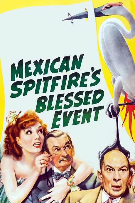 Mexican Spitfire’s Blessed Event (1943) movie poster