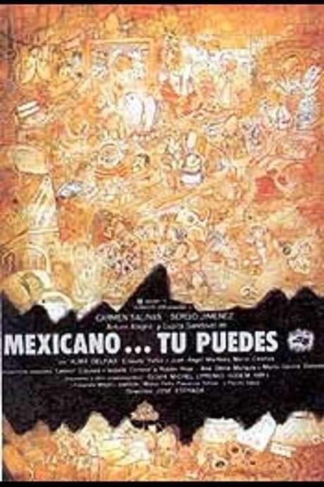 Mexicano ¡Tú puedes! (1985) movie poster