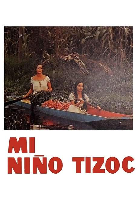 Mi niño Tizoc (1972) movie poster