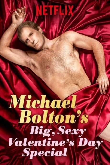 Michael Bolton’s Big, Sexy Valentine’s Day Special (2017) movie poster