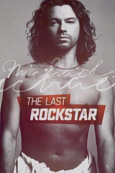 Michael Hutchence: The Last Rockstar (2017) movie poster