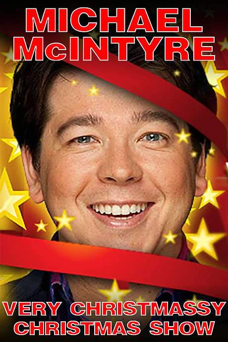 Michael McIntyre’s Very Christmassy Christmas Show (2014) movie poster