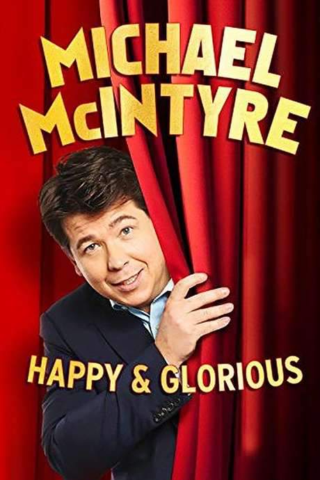 Michael McIntyre: Happy & Glorious (2015) movie poster
