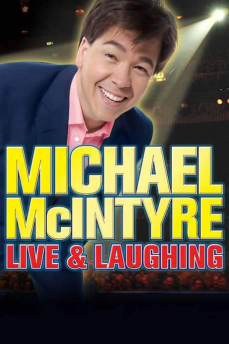 Michael McIntyre: Live & Laughing (2008) movie poster