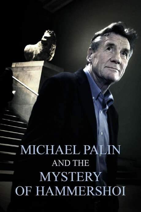 Michael Palin & the Mystery of Hammershøi (2005) movie poster