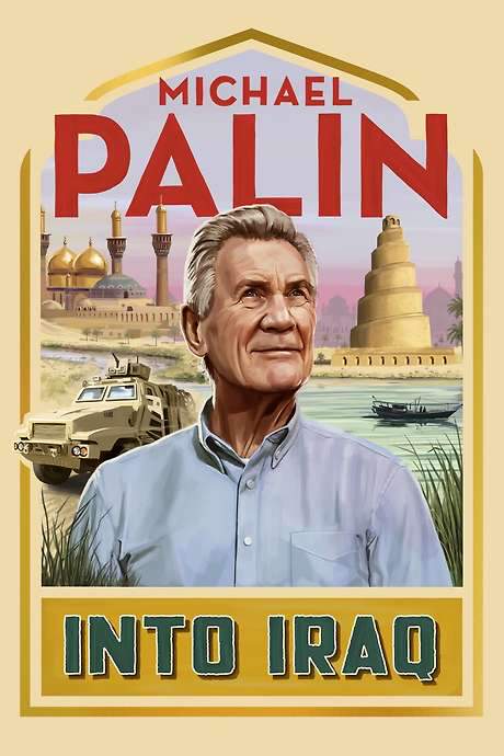 Michael Palin: Into Iraq (2022) movie poster