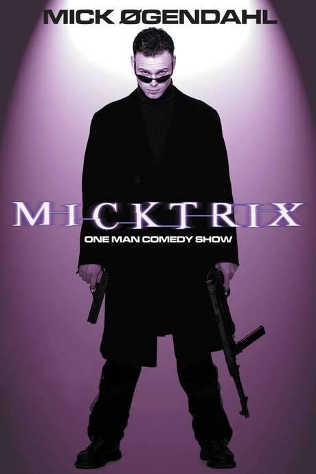 Mick Øgendahl: Micktrix (2003) movie poster