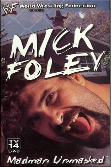 Mick Foley: Madman Unmasked (1999) movie poster