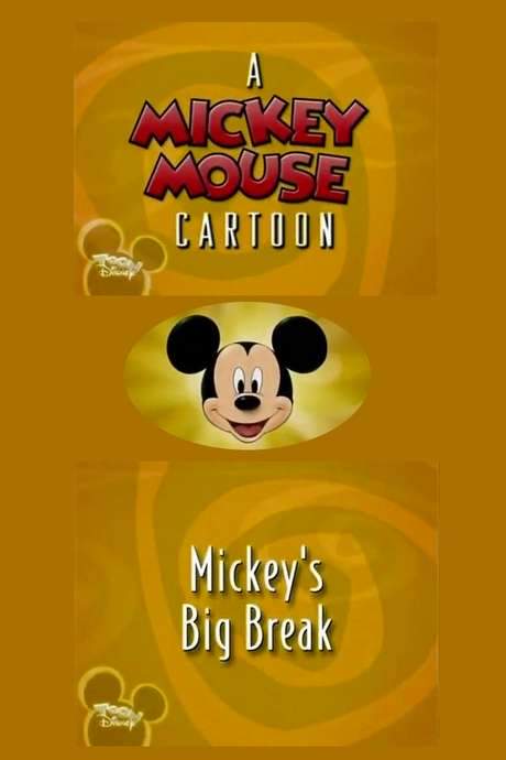 Mickey’s Big Break (2000) movie poster