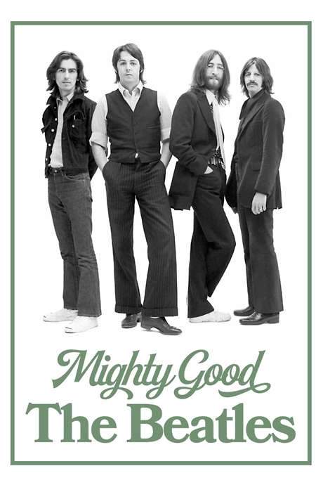 Mighty Good: The Beatles (1977) movie poster