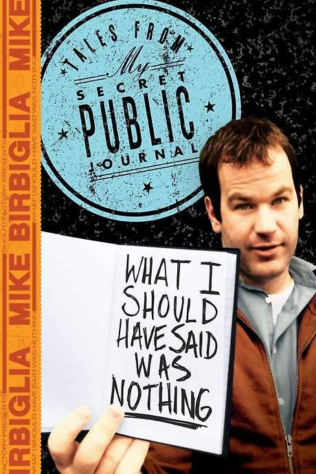 Mike Birbiglia: What I Should Have Said Was Nothing (2008) movie poster