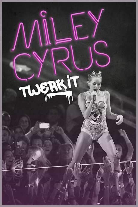 Miley Cyrus: Twerk It (2014) movie poster
