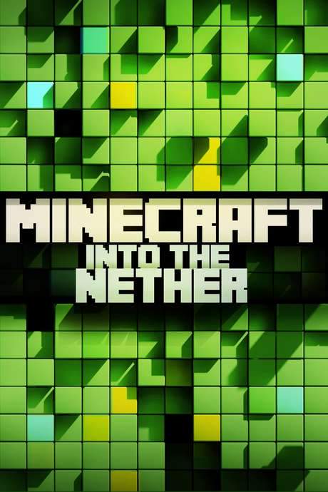 Minecraft: Into the Nether (2015) movie poster