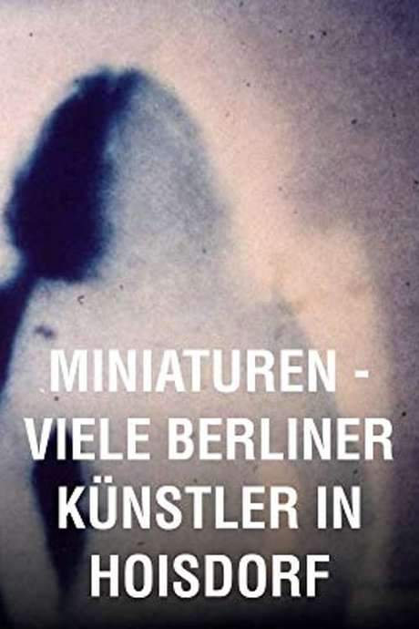 Miniatures: Many Berlin Artists in Hoisdorf (1983) movie poster