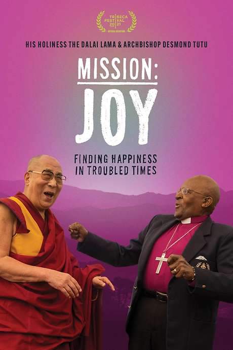 Mission: Joy - Finding Happiness in Troubled Times (2021) movie poster