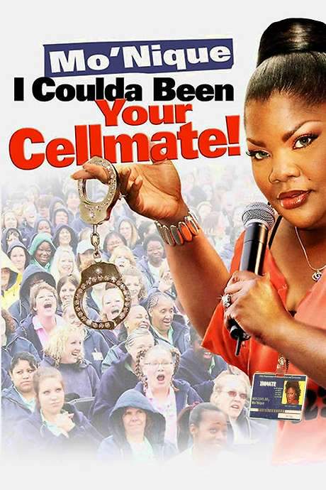 Mo’nique: I Coulda Been Your Cellmate (2007) movie poster